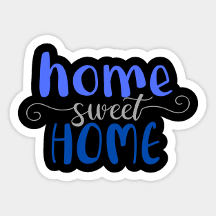 Home Sweet Home Sticker